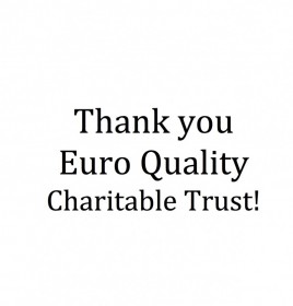 Huge thanks to Euro Quality Charitable Trust